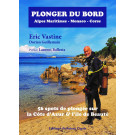 Plonger du bord, 56 spots de plongée sur la Côte d’Azur et l’île de Beauté