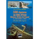 100 épaves en Côte d'Azur Monaco, Riviera du Ponant - De Saint Raphaël à Gênes, livre